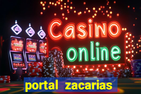 portal zacarias mais de 18